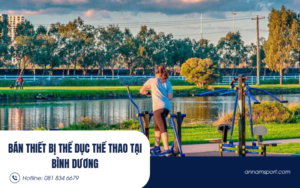 Bán thiết bị thể dục thể thao tại Bình Dương