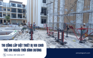 Thi công lắp đặt thiết bị vui chơi trẻ em ngoài trời Bình Dương